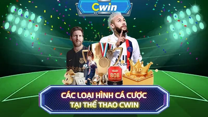 Các loại hình cá cược tại Thể Thao CWIN