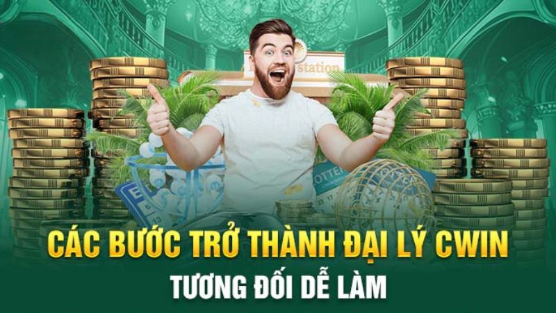 Các bước trở thành đại lý CWIN